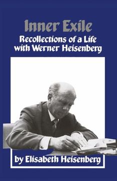 portada Inner Exile: Recollections of a life with Werner Heisenberg