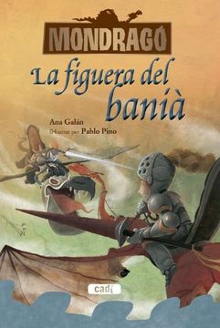 portada Mondragó. La figuera del banià. Llibre 4 (Mondrago) (in Catalá)