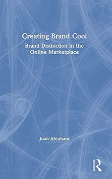 portada Creating Brand Cool: Brand Distinction in the Online Marketplace (en Inglés)