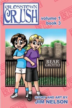 portada Crosstown Crush: Vol 1 Book 3 (en Inglés)