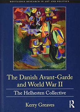 portada The Danish Avant-Garde and World War II: The Helhesten Collective (en Inglés)