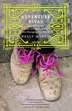 portada Adventure Divas: Searching the Globe for Women who are Changing the World 