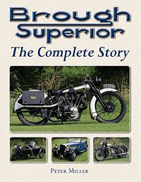 Brough Superior: The Complete Story