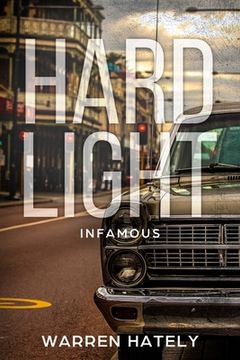 portada Hard Light - Infamous: Australian crime fiction noir (en Inglés)