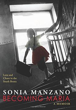 portada Becoming Maria: Love and Chaos in the South Bronx