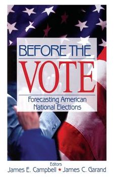 portada before the vote: forecasting american national elections (en Inglés)