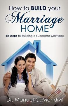 portada how to build your marriage home (en Inglés)