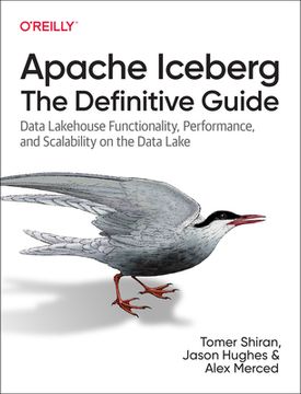 portada Apache Iceberg: The Definitive Guide: Data Lakehouse Functionality, Performance, and Scalability on the Data Lake (in English)