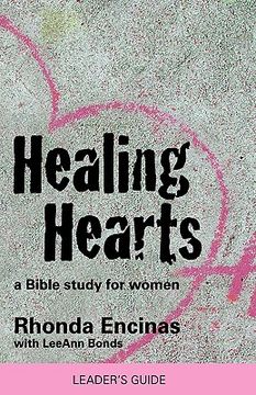 portada healing hearts, a bible study for women (teacher edition) (en Inglés)