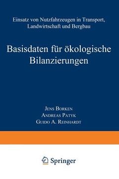 portada Basisdaten Für Ökologische Bilanzierungen: Einsatz Von Nutzfahrzeugen in Transport, Landwirtschaft Und Bergbau (en Alemán)