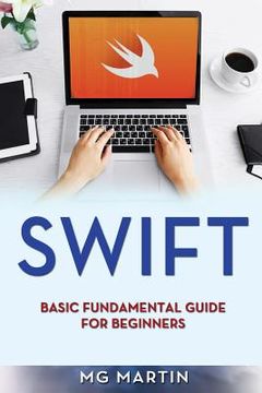 portada Swift: Basic Fundamental Guide for Beginners (en Inglés)