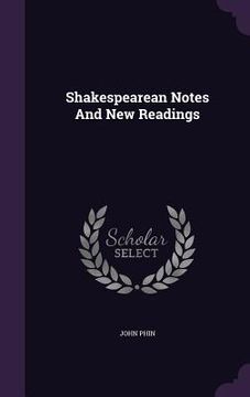 portada Shakespearean Notes And New Readings (en Inglés)