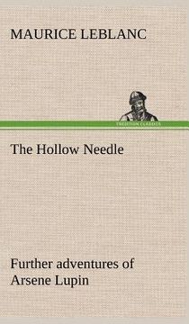 portada the hollow needle; further adventures of arsene lupin