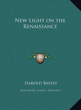 portada new light on the renaissance (en Inglés)