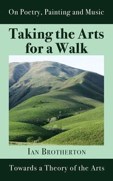 portada Taking the Arts for a Walk: Towards a Theory of the Arts (en Inglés)