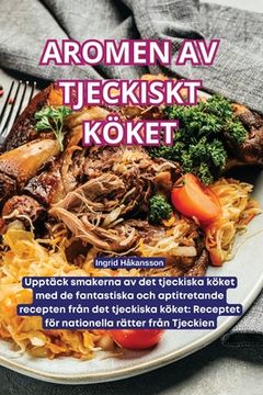 portada Aromen AV Tjeckiskt Köket (en Sueco)