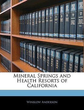 portada mineral springs and health resorts of california (en Inglés)