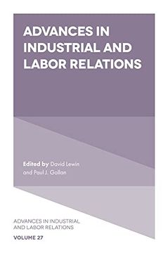 portada Advances in Industrial and Labor Relations (Advances in Industrial and Labor Relations, 27) (en Inglés)