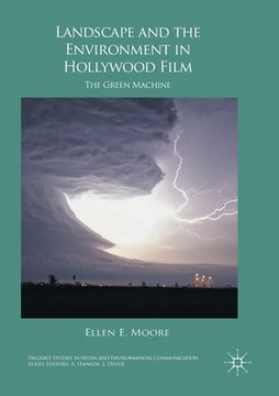 portada Landscape and the Environment in Hollywood Film: The Green Machine (in English)