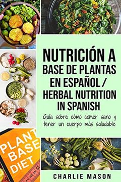 portada Nutrición a Base de Plantas en Español (in Spanish)