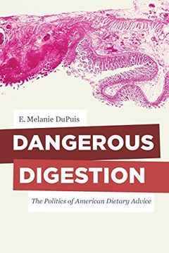 portada Dangerous Digestion (California Studies in Food and Culture) (in English)