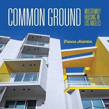 portada Common Ground: Multi-Family Housing in los Angeles (en Inglés)
