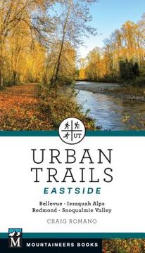 portada Urban Trails: Eastside: Bellevue, Issaquah Alps, Redmond, Snoqualmie Valley (in English)