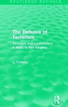 portada The Defence of Terrorism (Routledge Revivals): Terrorism and Communism (en Inglés)