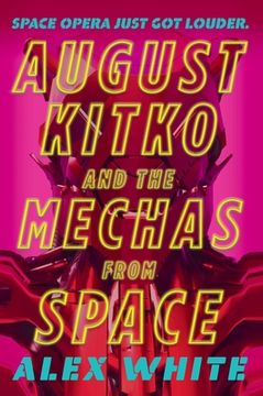 portada August Kitko and the Mechas From Space (The Starmetal Symphony, 1) (en Inglés)