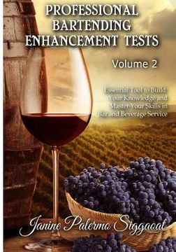 portada Professional Bartending Enhancement Tests: Essential Tool to Build Your Knowledge and Master Your Skills in Bar and Beverage Service (in English)