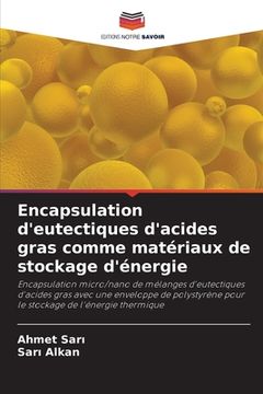 portada Encapsulation d'eutectiques d'acides gras comme matériaux de stockage d'énergie (en Francés)
