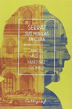 portada Serrat. Sus Huellas en Cuba (in Spanish)