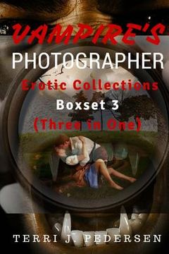 portada Vampires's Photographer Erotic Collections Boxset 3 (Three in One) (en Inglés)