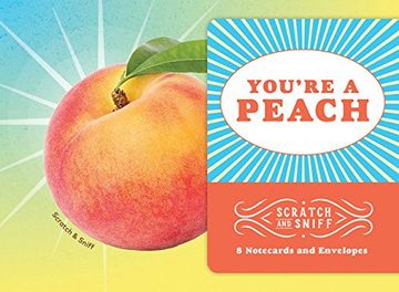 portada You're a Peach: 8 Scratch and Sniff Notecards