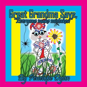 portada Great Grandma Says, "Everyone makes mistakes!" (in English)