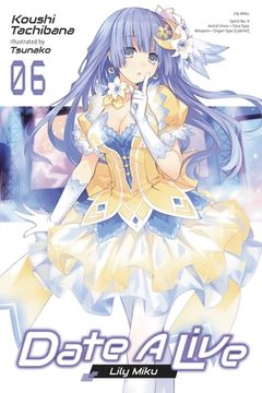 portada Date a Live, Vol. 6 (Light Novel) (Date a Live (Light Novel), 6) (in English)
