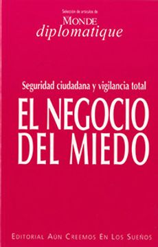 portada El Negocio del miedo: Seguridad ciudadana y vigilancia total (in Spanish)