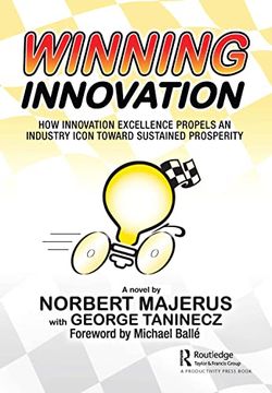 portada Winning Innovation: How Innovation Excellence Propels an Industry Icon Toward Sustained Prosperity (en Inglés)