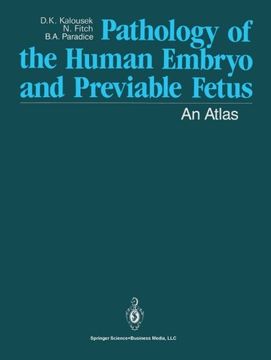 portada Pathology of the Human Embryo and Previable Fetus: An Atlas