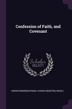 portada Confession of Faith, and Covenant (en Inglés)