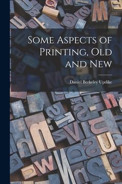 portada Some Aspects of Printing, Old and New (en Inglés)