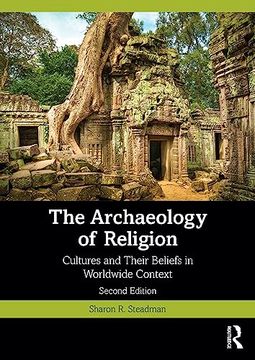 portada The Archaeology of Religion: Cultures and Their Beliefs in Worldwide Context (in English)