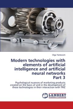 portada Modern technologies with elements of artificial intelligence and artificial neural networks Part 3 (en Inglés)