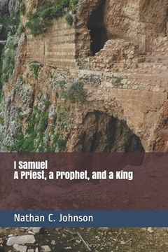portada I Samuel: A Priest, a Prophet and a King (in English)