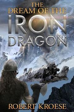 portada The Dream of the Iron Dragon (en Inglés)