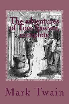 portada The adventures of Tom Sawyer, complete (en Inglés)