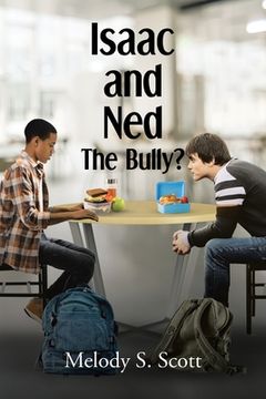 portada Isaac and Ned: The Bully? (en Inglés)