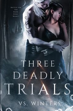 portada Three Deadly Trials: Battle for the Dark King (en Inglés)