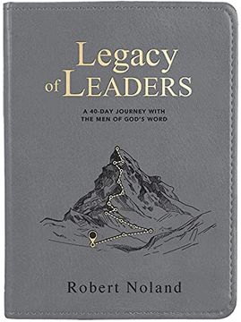 portada Legacy of Leaders: A 40-Day Journey With the men of God’S Word (in English)