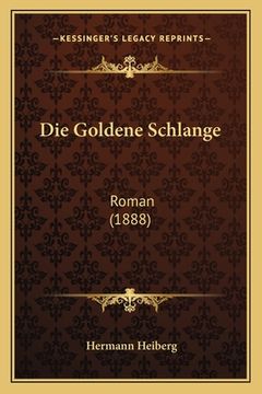 portada Die Goldene Schlange: Roman (1888) (en Alemán)
